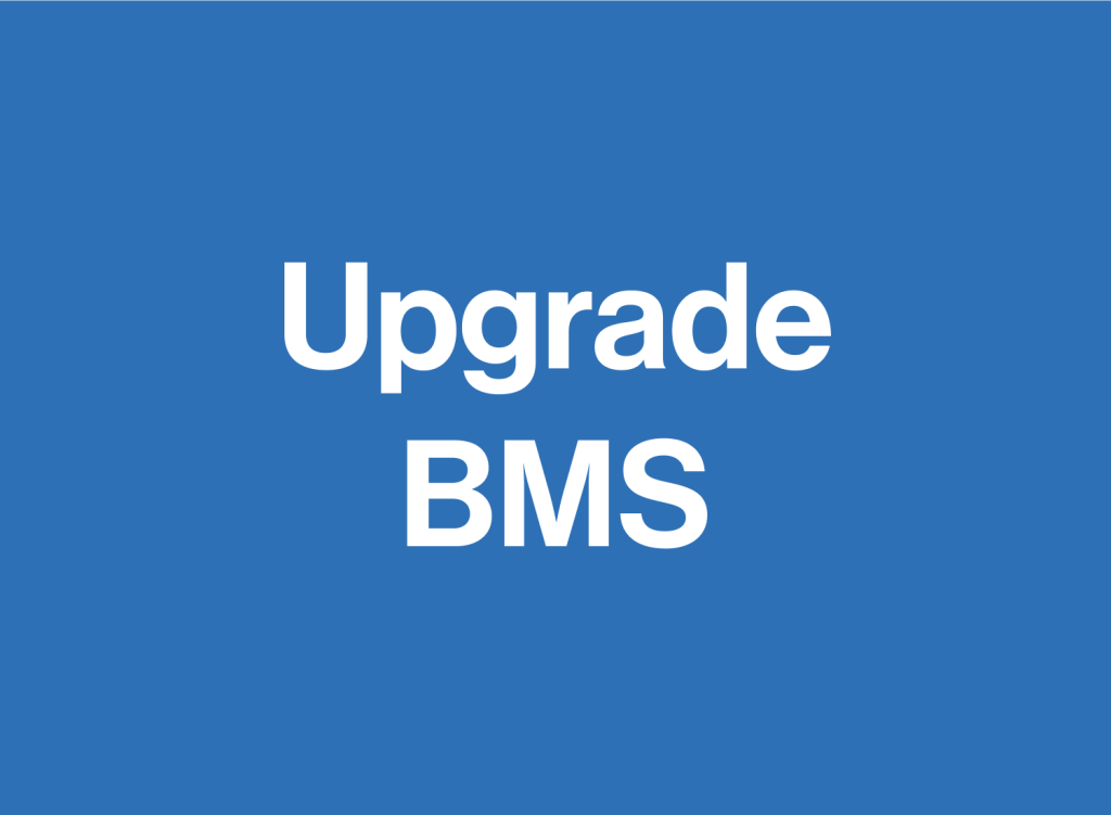 Upgrade BMS / BG Projects